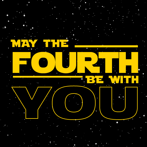 May the 4th be with you (Star Wars Day)